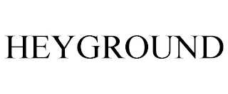 HEYGROUND