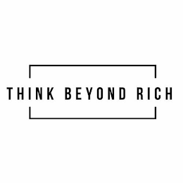 THINK BEYOND RICH