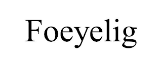 FOEYELIG