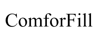 COMFORFILL