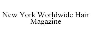 NEW YORK WORLDWIDE HAIR MAGAZINE