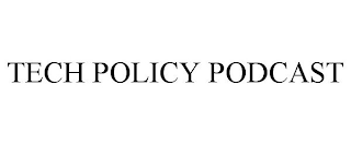 TECH POLICY PODCAST