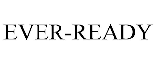 EVER-READY