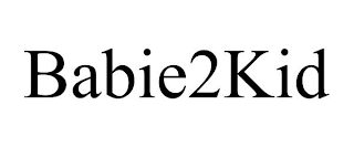 BABIE2KID