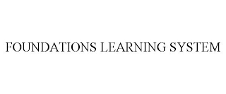 FOUNDATIONS LEARNING SYSTEM