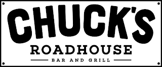 CHUCK'S ROADHOUSE BAR AND GRILL