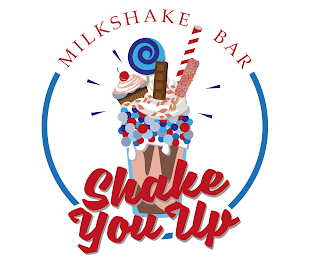 SHAKE YOU UP MILKSHAKE BAR