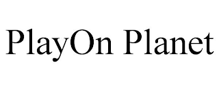 PLAYON PLANET