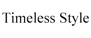 TIMELESS STYLE
