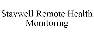 STAYWELL REMOTE HEALTH MONITORING