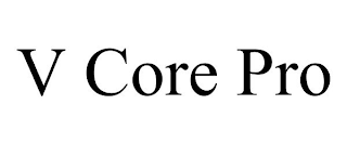 V CORE PRO