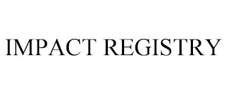 IMPACT REGISTRY