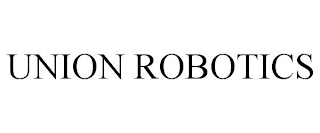 UNION ROBOTICS