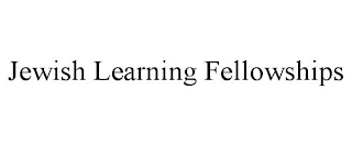 JEWISH LEARNING FELLOWSHIPS