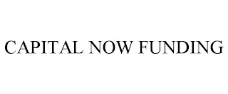 CAPITAL NOW FUNDING