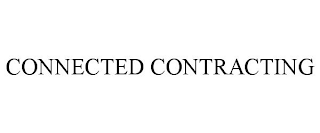 CONNECTED CONTRACTING