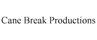 CANE BREAK PRODUCTIONS