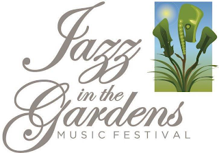 JAZZ IN THE GARDENS MUSIC FESTIVAL