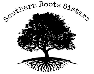 SOUTHERN ROOTS SISTERS