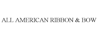 ALL AMERICAN RIBBON & BOW