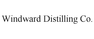 WINDWARD DISTILLING CO.