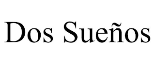 DOS SUEÑOS