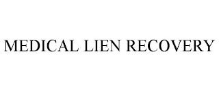 MEDICAL LIEN RECOVERY