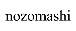 NOZOMASHI