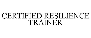 CERTIFIED RESILIENCE TRAINER