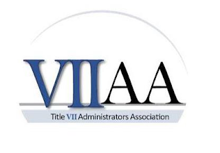 VIIAA TITLE VII ADMINISTRATORS ASSOCIATION