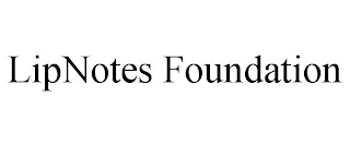 LIPNOTES FOUNDATION