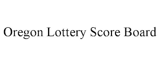 OREGON LOTTERY SCORE BOARD