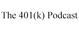 THE 401(K) PODCAST