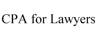 CPA FOR LAWYERS