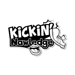 KICKIN' NAWLEDGE