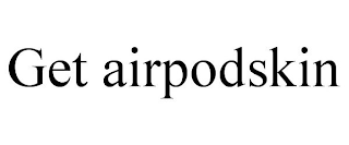 GET AIRPODSKIN