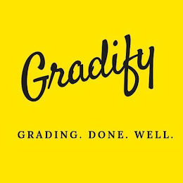 GRADIFY GRADING. DONE. WELL.