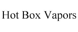 HOT BOX VAPORS