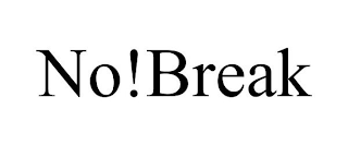 NO!BREAK