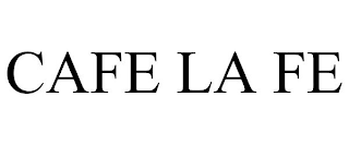 CAFE LA FE