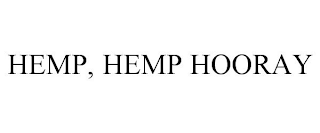 HEMP, HEMP HOORAY