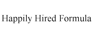 HAPPILY HIRED FORMULA