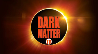 DARK MATTER TV