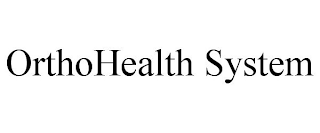 ORTHOHEALTH SYSTEM