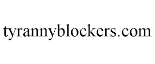 TYRANNYBLOCKERS.COM