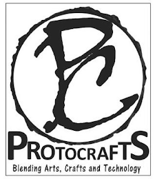 PC PROTOCRAFTS BLENDING ARTS, CRAFTS AND TECHNOLOGY