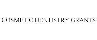 COSMETIC DENTISTRY GRANTS