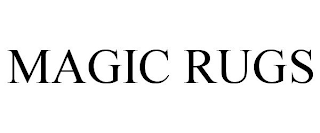 MAGIC RUGS