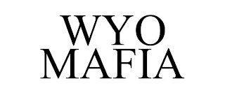 WYO MAFIA