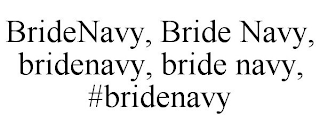 BRIDENAVY, BRIDE NAVY, BRIDENAVY, BRIDE NAVY, #BRIDENAVY